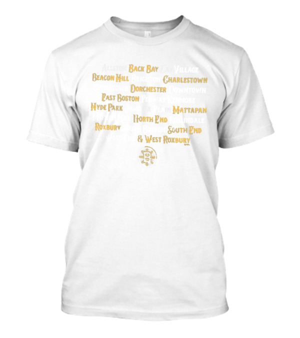 Boston Bruins Back Bay Beacon Hill Charlestown Dorchester East Boston Hyde Park Mattapan Roxbury North End South End West Roxbury T-Shirt