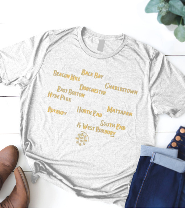 Boston Bruins Back Bay Beacon Hill Charlestown Dorchester East Boston Hyde Park Mattapan Roxbury North End South End West Roxbury T-Shirt