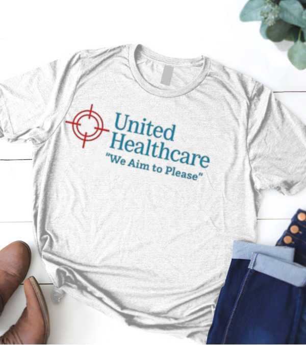 United Healthcare Target Symbol We Aim To Please T-Shirt