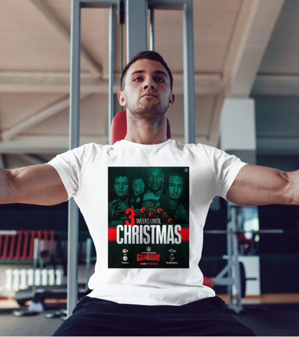 3 Weeks Until Christmas NFL Gameday Chiefs Vs Steelers 1PM ET Ravens Vs Texans 4:30PM ET Live On Netflix T-Shirt