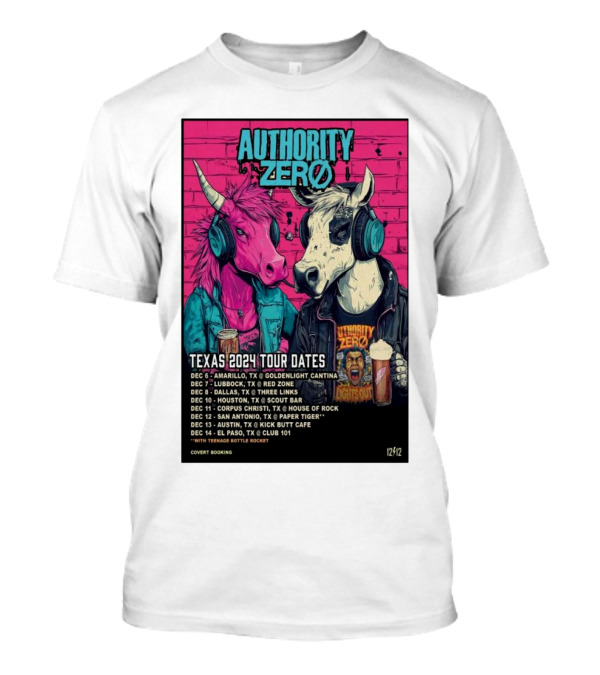 Authority Zero Texas 2024 Tour Dates December With Covert Booking T-Shirt