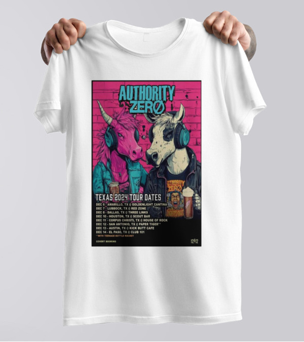 Authority Zero Texas 2024 Tour Dates December With Covert Booking T-Shirt