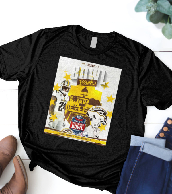 Western Michigan Football Broncos Eat Bowl Bound IS4S Salute To Veterans Bowl Montgomery AL Saturday December 14 T-Shirt