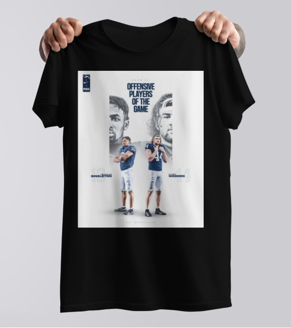 Game 12 Offensive Players Of The Game Singleton Warren Penn State Nittany Lions Vs Maryland T-Shirt