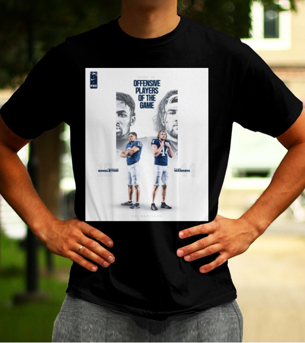 Game 12 Offensive Players Of The Game Singleton Warren Penn State Nittany Lions Vs Maryland T-Shirt