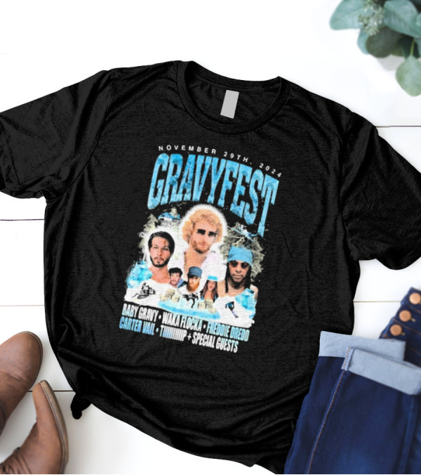 Gravy Fest Nov 29th 2024 Baby Gravy Waka Flocka Freddie Dredd Carter Vail Tip Special Guests T-Shirt