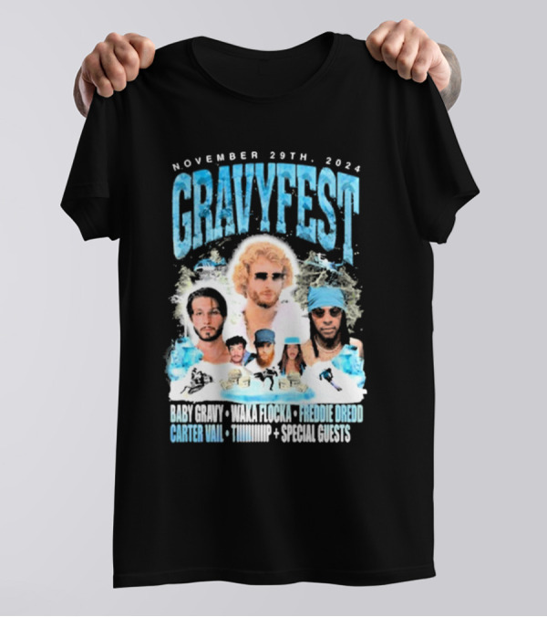 Gravy Fest Nov 29th 2024 Baby Gravy Waka Flocka Freddie Dredd Carter Vail Tip Special Guests T-Shirt