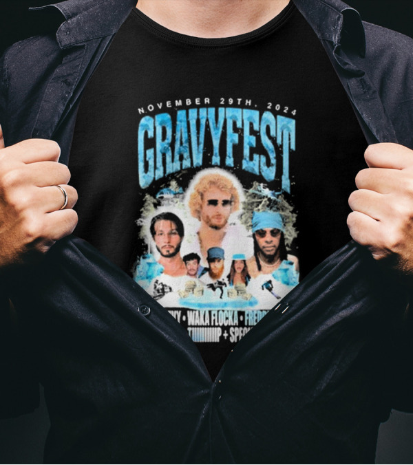 Gravy Fest Nov 29th 2024 Baby Gravy Waka Flocka Freddie Dredd Carter Vail Tip Special Guests T-Shirt