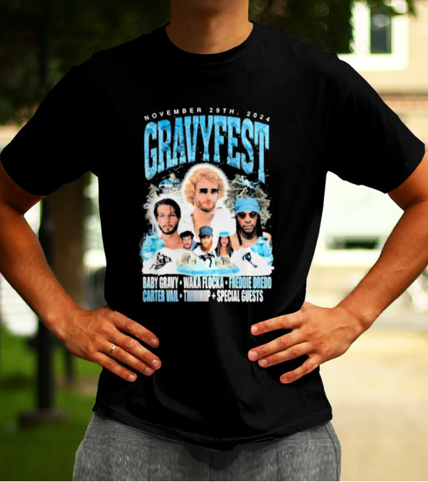 Gravy Fest Nov 29th 2024 Baby Gravy Waka Flocka Freddie Dredd Carter Vail Tip Special Guests T-Shirt