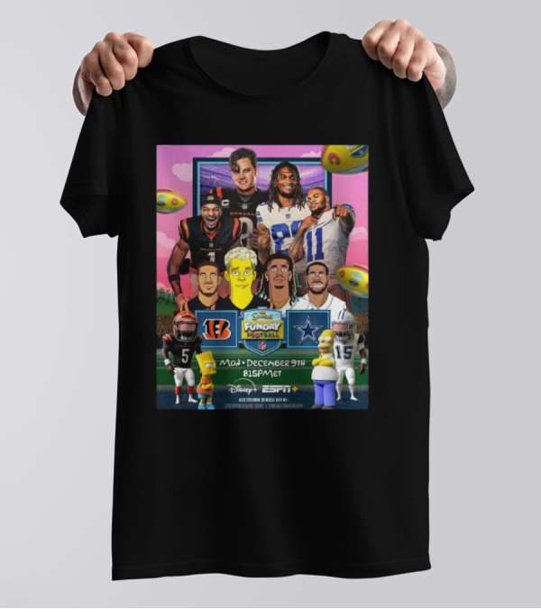 NFL Cincinnati Bengals Vs Dallas Cowboys The Simpsons Funday Football Monday Night Football December 9 2024 Disney ESPN T-Shirt