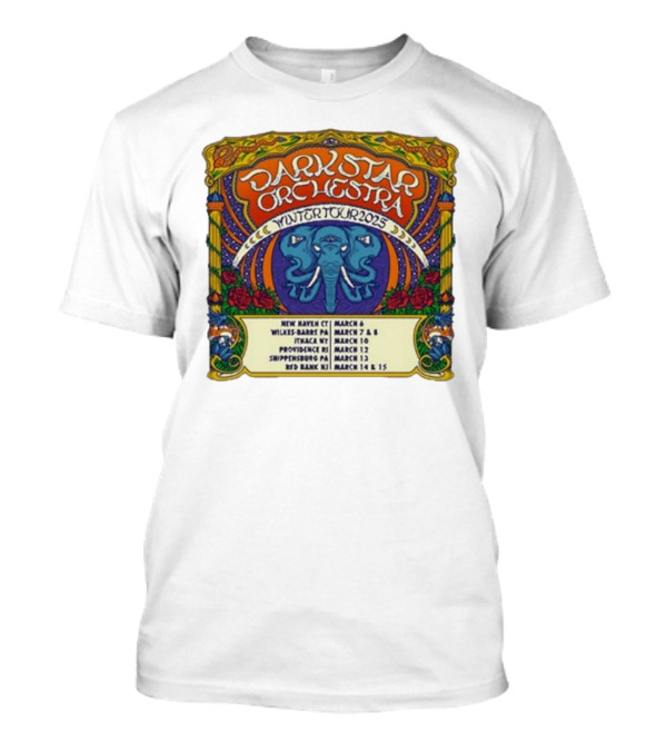 Dark Star Orchestra Winter Tour 2025 New Haven CT Wilkes-Barre PA Ithaca NY Providence RI Shippensburg PA Red Bank NJ March 6-15 T-Shirt