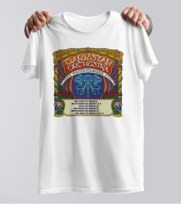 Dark Star Orchestra Winter Tour 2025 New Haven CT Wilkes-Barre PA Ithaca NY Providence RI Shippensburg PA Red Bank NJ March 6-15 T-Shirt