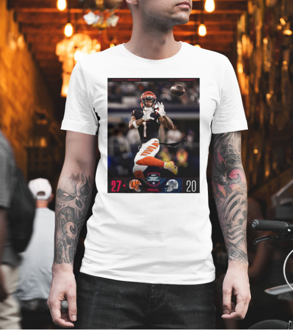 Cincinnati Bengals Vs Dallas Cowboys 27-20 Ja’Marr Chase Late TD On ESPN Monday Night Football T-Shirt