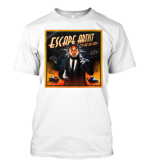 Escape Artist Now You See Him Now You Don't T-Shirt