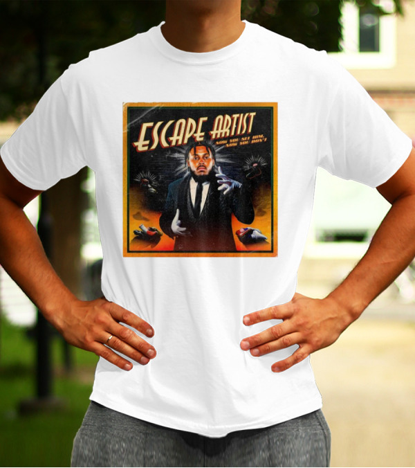 Escape Artist Now You See Him Now You Don't T-Shirt