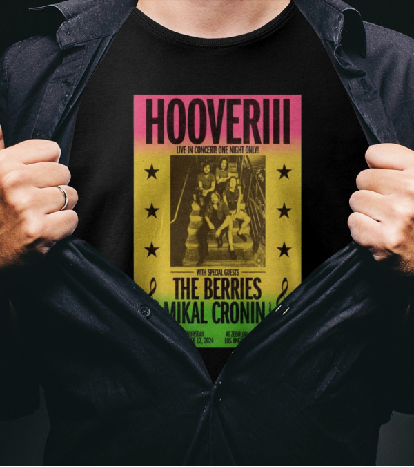 HOOVERIII Live In Concert Los Angeles Dec 12 2024 With The Berries And Mikal Cronin At Zebulon T-Shirt