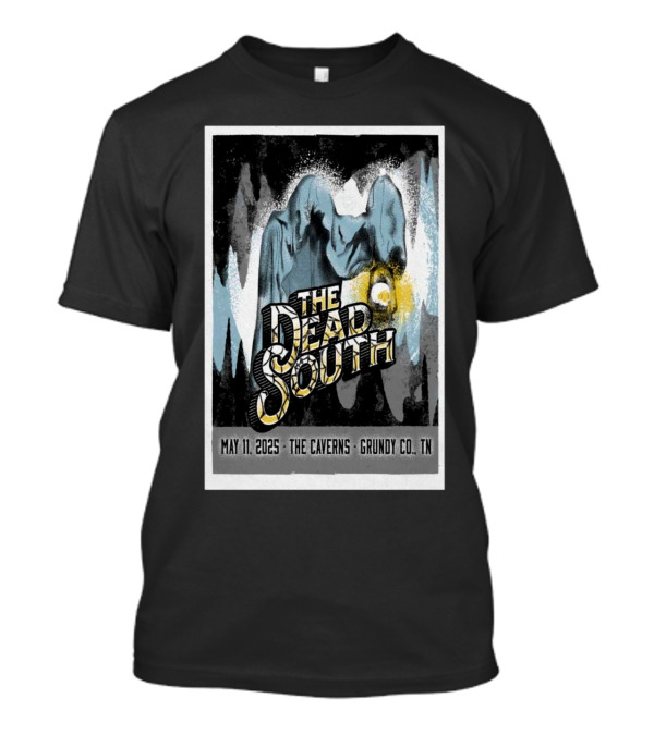 The Dead South Concert Poster May 11 2025 The Caverns Grundy CO TN Tour T-Shirt