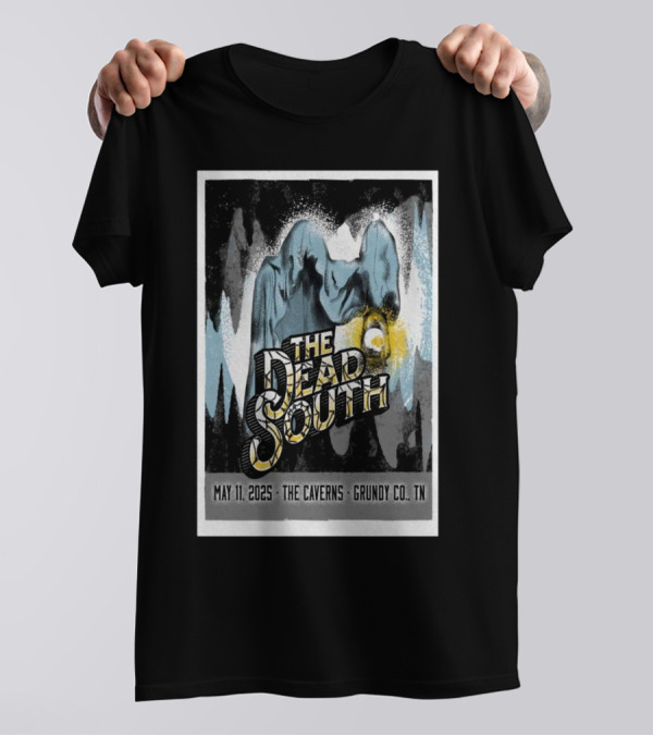 The Dead South Concert Poster May 11 2025 The Caverns Grundy CO TN Tour T-Shirt