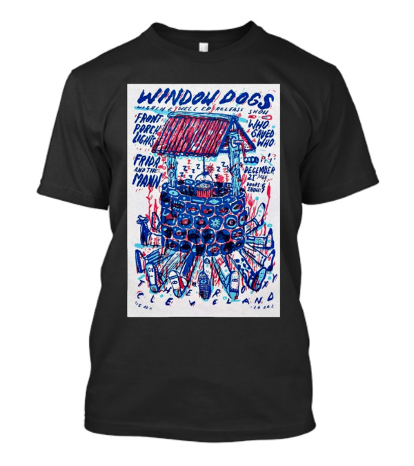Window Dogs Wishing Well Co Release Show Cleveland Front Porch Lights Frida And The Manni December 21 T-Shirt