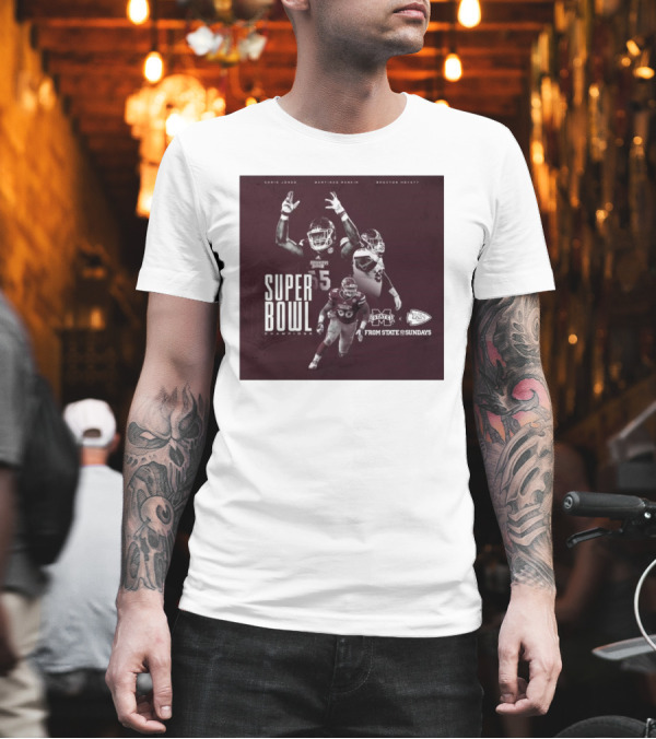 Chris Jones Martinas Rankin Braxton Hoyett Mississippi State Bulldogs Super Bowl Champions From State To Sundays T-Shirt