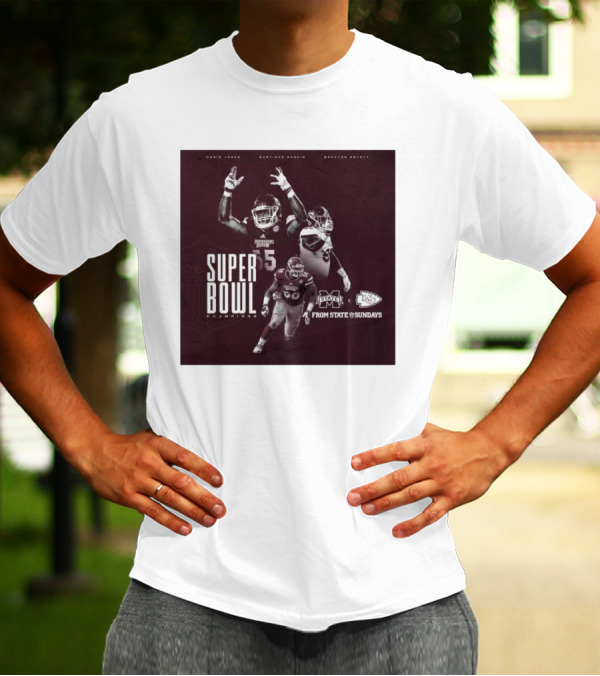 Chris Jones Martinas Rankin Braxton Hoyett Mississippi State Bulldogs Super Bowl Champions From State To Sundays T-Shirt