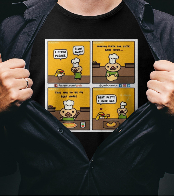 1 Pizza Please Right Away Best Peetz Making Pizza For Cute Baby Duck My Best Work Greb Comics T-Shirt