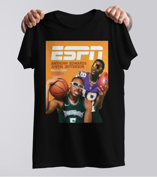 ESPN Anthony Edwards Justin Jefferson Minnesota's Coldest Timberwolves And Vikings T-Shirt