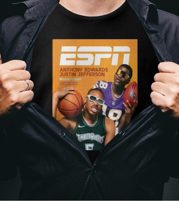 ESPN Anthony Edwards Justin Jefferson Minnesota's Coldest Timberwolves And Vikings T-Shirt