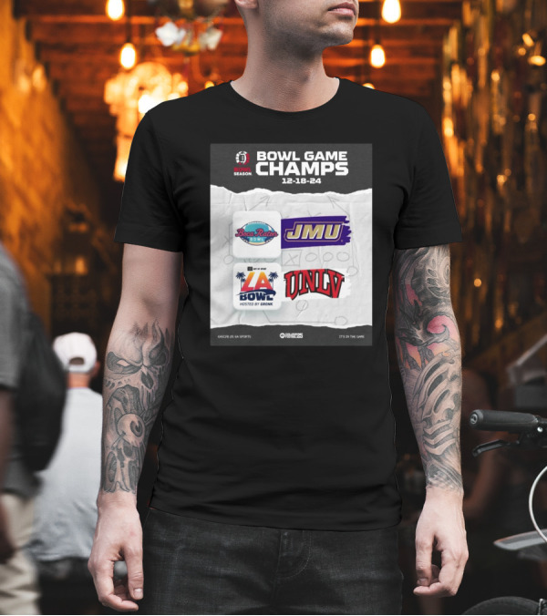 Bowl Game Champs 12-18-24 James Madison Dukes Boca Raton Bowl UNLV Rebels LA Bowl College Football 25 Season Hosted By Gronk T-Shirt