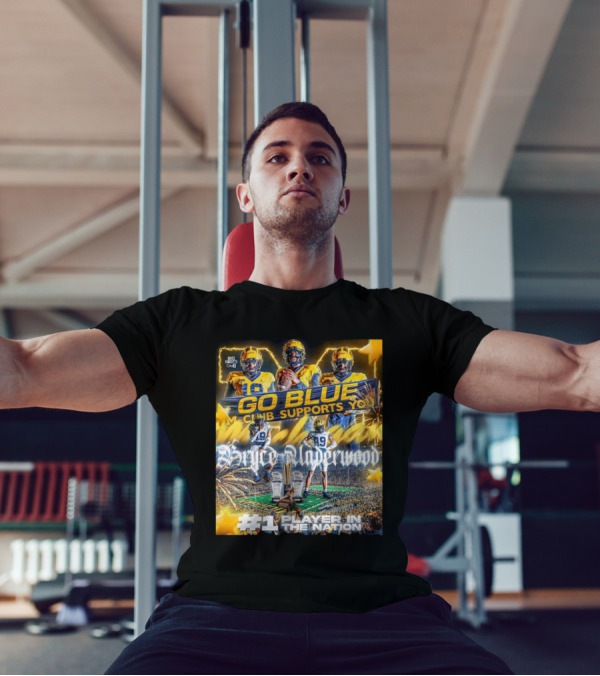 Bryce Underwood Commitment LSU To Michigan Go Blue Club Supports You #1 Player In The Nation T-Shirt