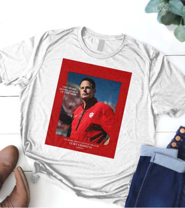 Curt Cignetti The Home Depot Coach Of The Year Indiana Hoosiers T-Shirt