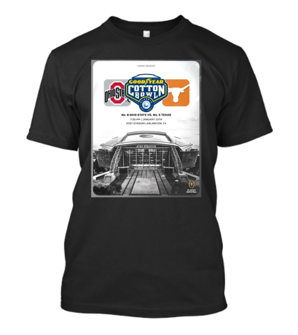 Ohio State Buckeyes Vs Texas Longhorns Goodyear Cotton Bowl January 10th AT&T Stadium Arlington TX Playoff Semifinal T-Shirt