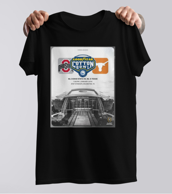 Ohio State Buckeyes Vs Texas Longhorns Goodyear Cotton Bowl January 10th AT&T Stadium Arlington TX Playoff Semifinal T-Shirt