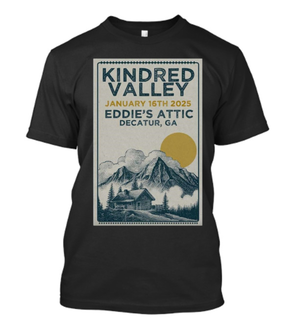 Kindred Valley At Eddie's Attic Decatur GA January 16 2025 T-Shirt