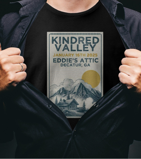 Kindred Valley At Eddie's Attic Decatur GA January 16 2025 T-Shirt