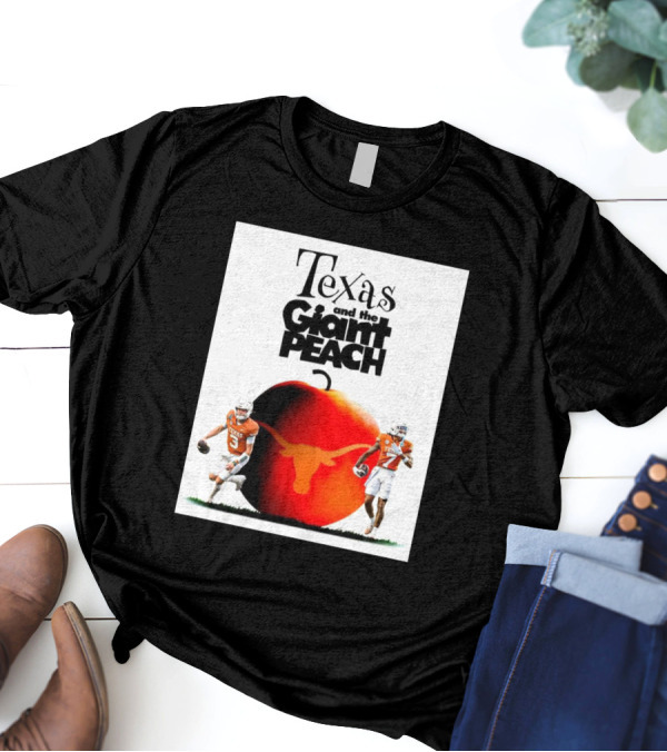 Texas Longhorns And The Giant Peach Football Semifinals Journey T-Shirt