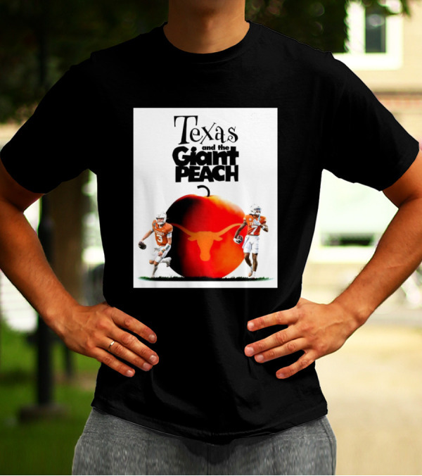 Texas Longhorns And The Giant Peach Football Semifinals Journey T-Shirt