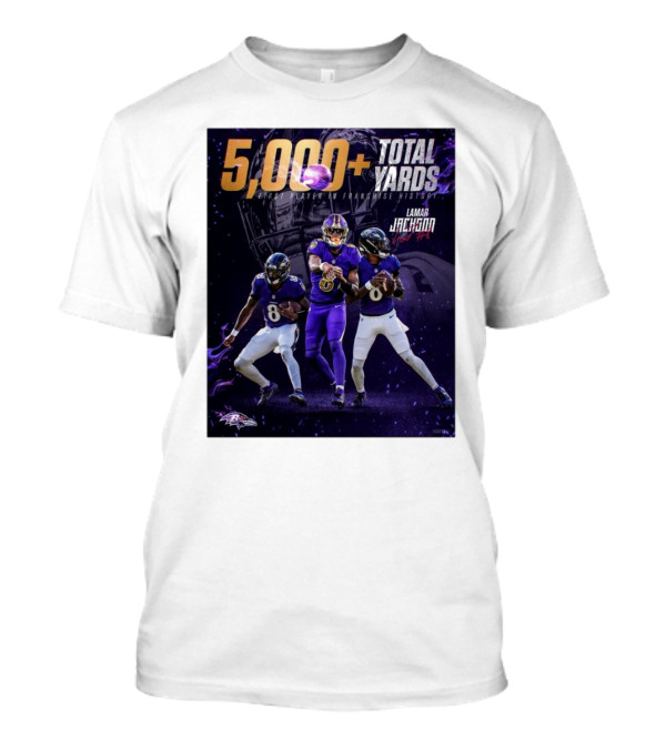 Baltimore Ravens Lamar Jackson 5000+ Total Yards First Player In Franchise History Signature NFL T-Shirt