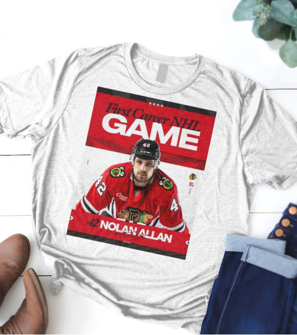 First Career NHL Game Nolan Allan Chicago Blackhawks 42 Signature T-Shirt