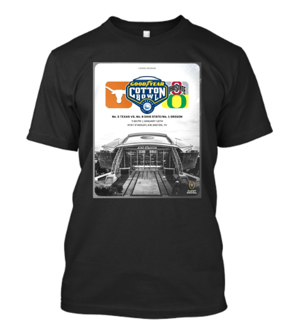 Goodyear Cotton Bowl 2024: Texas Longhorns Vs. Ohio State Buckeyes Oregon Ducks January 10th AT&T Stadium Arlington T-Shirt