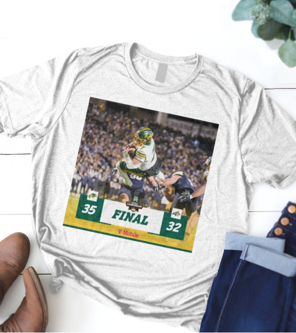 Final North Dakota State 35-32 Montana State Bobcats FCS Football Championship T-Shirt