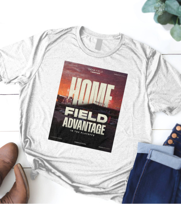 Kansas City Chiefs GEHA Field Arrowhead Home Field Advantage In The Playoffs T-Shirt