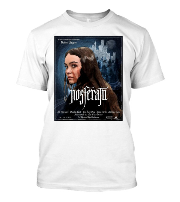 Nosferatu Bill Skarsgard Nicholas Hoult Lily-Rose Depp Emma Corrin Willem Dafoe Robert Eggers Succumb To The Darkness T-Shirt