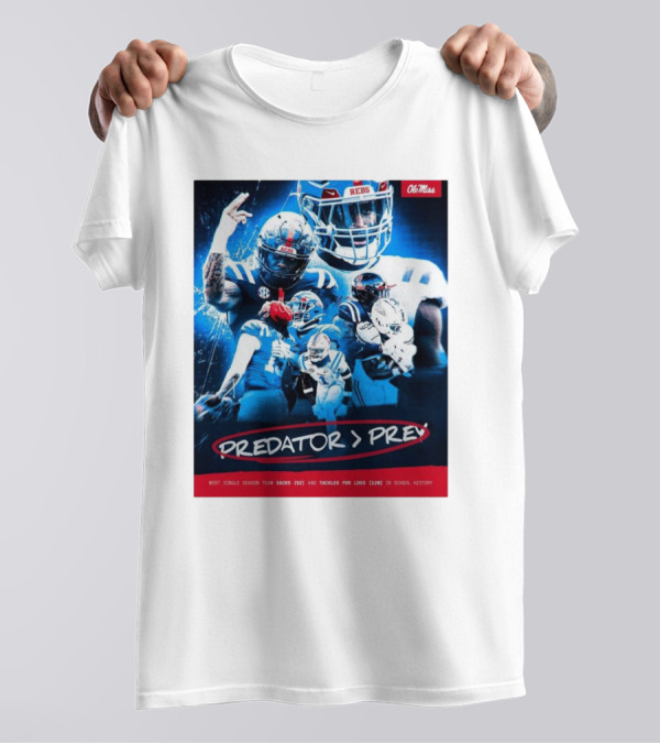 Ole Miss Rebels Predator Prey Most Single Season Team Sacks 52 Tackles For Loss 120 School History T-Shirt