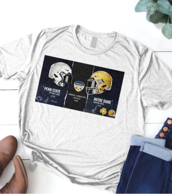 Penn State Nittany Lions Vs Notre Dame Fighting Irish Capital One Orange Bowl Thursday January 9th 2025 Helmet Matchup T-Shirt