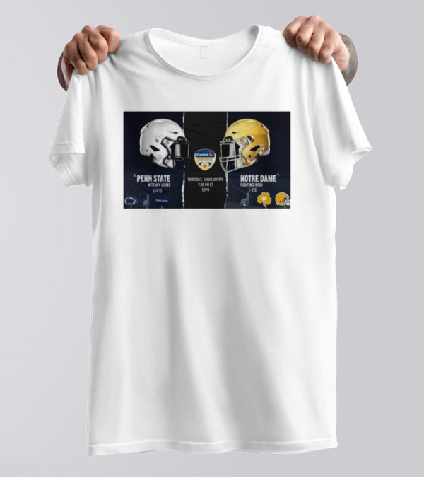 Penn State Nittany Lions Vs Notre Dame Fighting Irish Capital One Orange Bowl Thursday January 9th 2025 Helmet Matchup T-Shirt