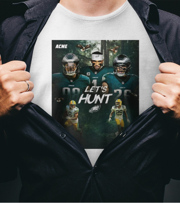 Philadelphia Eagles Vs Green Bay Packers Let's Hunt ACME NFL Playoffs T-Shirt