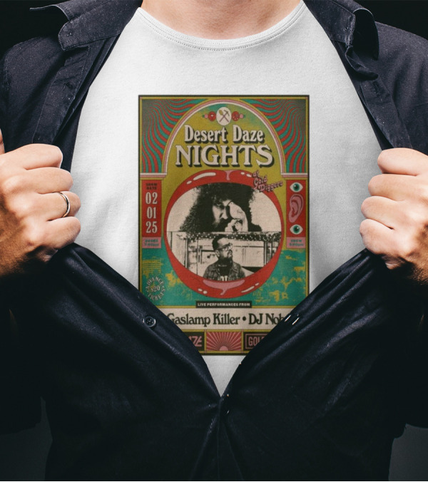Desert Daze Nights Featuring The Gaslamp Killer And DJ Nobody Live At Gold Diggers Los Angeles CA Feb 1 2025 T-Shirt