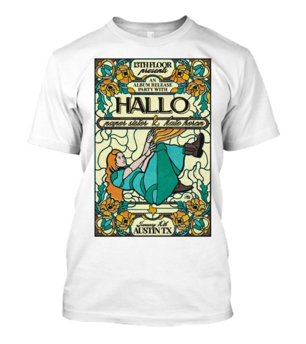 13th Floor Album Release Party Hallo Featuring Paper Sister And Kate Heron January 10 Austin TX T-Shirt