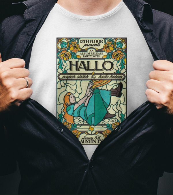 13th Floor Album Release Party Hallo Featuring Paper Sister And Kate Heron January 10 Austin TX T-Shirt
